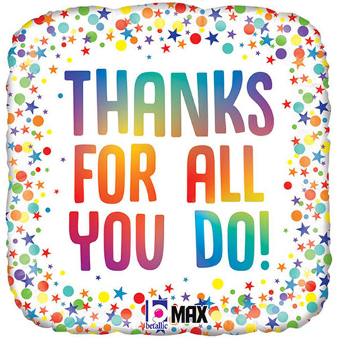 Thanks for All You Do! Rainbow Square Foil Balloon (18")
